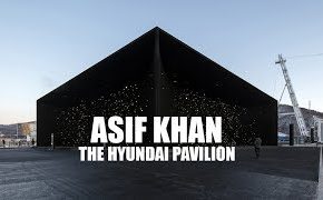 Asif Khan : l’architecture expérimentale Asif Khan : l’architecture expérimentale